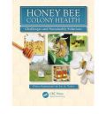 Honey Bee Colony Health: Challenges and Sustainable Solutions (  -   )