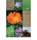 Crops for Industry: A Practical Guide to Non-Food and Oilseed Agriculture (  -   )
