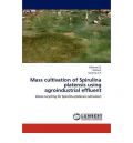 Mass cultivation of Spirulina platensis using agroindustrial effluent (      -   )