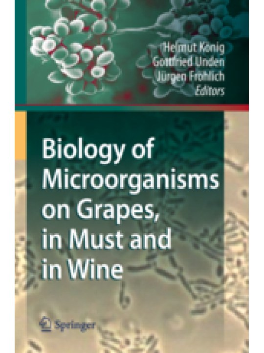 Biology of Microorganisms on Grapes, in Must and in Wine (Βιολογία των μικροοργανισμών στα σταφύλια, το μούστο και το κρασί - έκδοση στα αγγλικά)