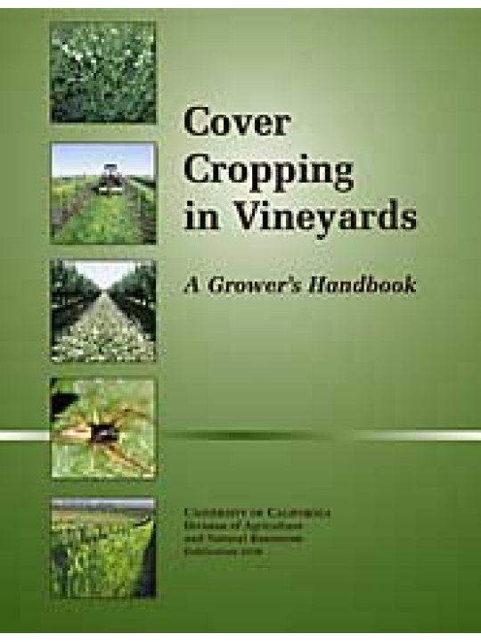 Cover Cropping in Vineyards: A Growerʼs Handbook (Καλλιέργειες κάλυψης για αμπελώνες - έκδοση στα αγγλικά) Cover Cropping in Vineyards: A Growerʼs Handbook (Καλλιέργειες κάλυψης για αμπελώνες - έκδοση στα αγγλικά)