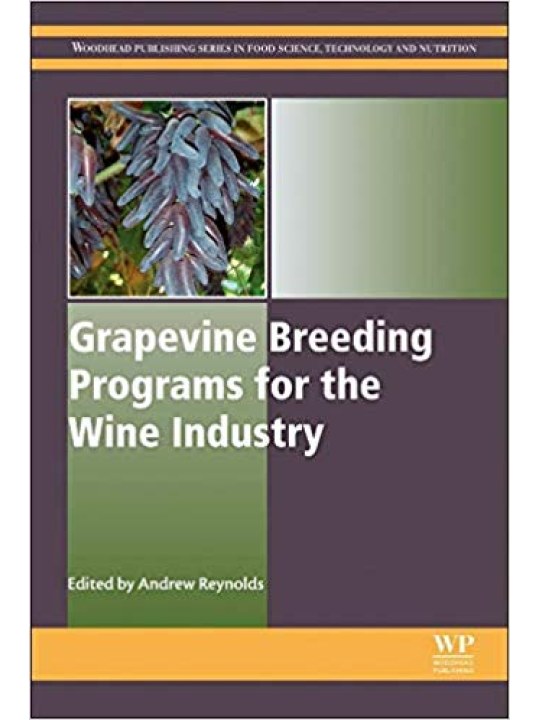Grapevine Breeding Programs for the Wine Industry (προγράμματα καλλιέργειας αμπέλου για την οινική βιομηχανία - έκδοση στα αγγλικά) Grapevine Breeding Programs for the Wine Industry (προγράμματα καλλιέργειας αμπέλου για την οινική βιομηχανία - έκδοση στα αγγλικά)