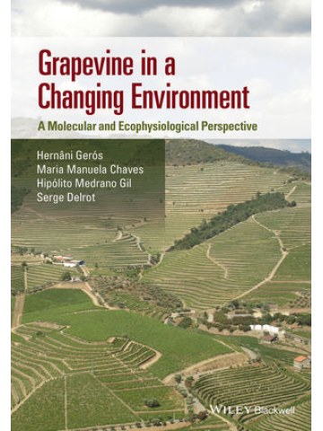 Grapevine in a Changing Environment Grapevine in a Changing Environment