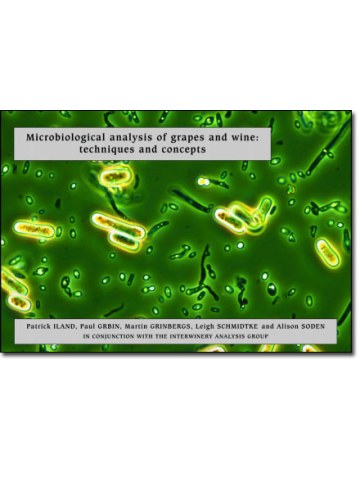 Microbiological Analysis of Grapes and Wine (Μικροβιολογική ανάλυση σταφυλιών και οίνου - έκδοση στα αγγλικά) Microbiological Analysis of Grapes and Wine (Μικροβιολογική ανάλυση σταφυλιών και οίνου - έκδοση στα αγγλικά)