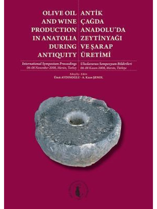 Olive Oil and Wine Production in Anatolia During Antiquity