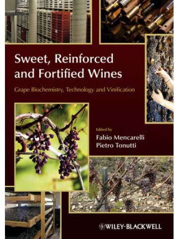Sweet, Reinforced and Fortified Wines Sweet, Reinforced and Fortified Wines