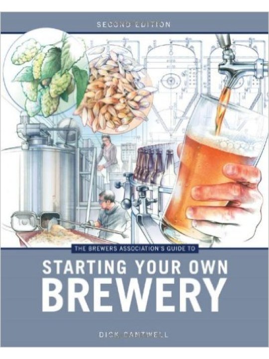 The Brewers Associationʼs Guide to Starting Your Own Brewery (Έναρξη ζυθοποιείου - έκδοση στα αγγλικά)