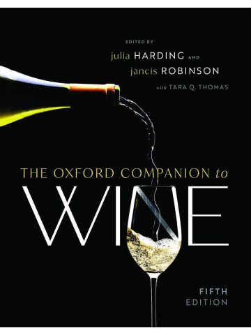 The Oxford Companion to Wine, 5th edition The Oxford Companion to Wine, 5th edition