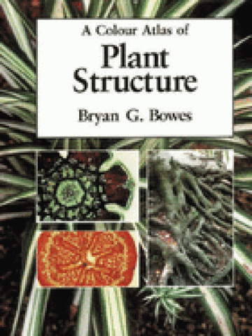 A Colour Atlas of Plant Structure A Colour Atlas of Plant Structure