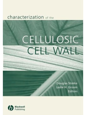 Characterization of the Cellulosic Cell Wall Characterization of the Cellulosic Cell Wall