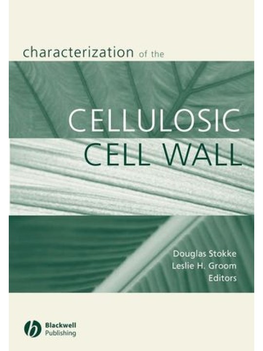 Characterization of the Cellulosic Cell Wall (Χαρακτηρισμός του κυτταρινικού κυτταρικού τοιχώματος - έκδοση στα αγγλικά)
