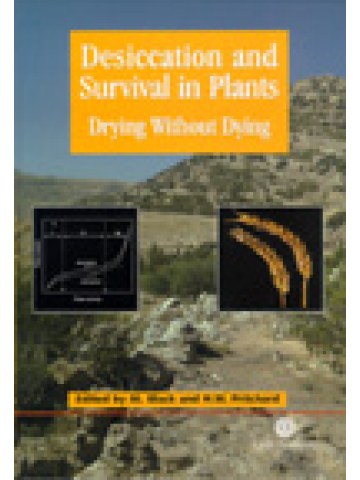 Desiccation and Survival in Plants: Drying without Dying Desiccation and Survival in Plants: Drying without Dying