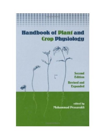Handbook of Plant and Crop Physiology  Handbook of Plant and Crop Physiology