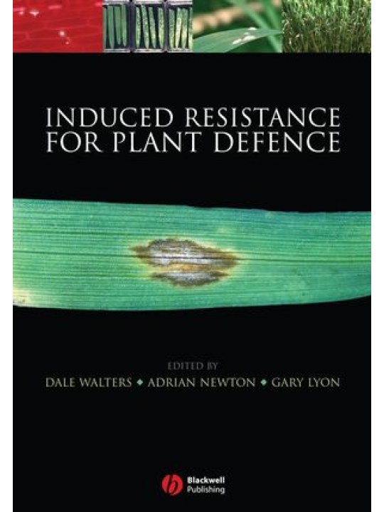 Induced Resistance for Plant Defence: A Sustainable Approach to Crop Protection