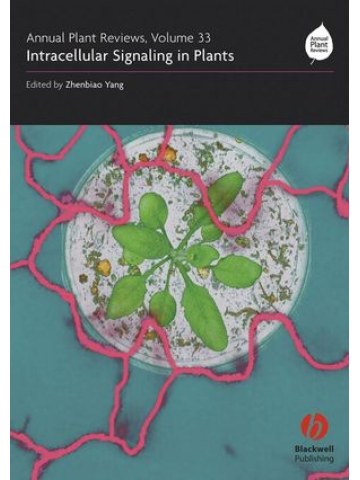 Intracellular Signaling in Plants Intracellular Signaling in Plants