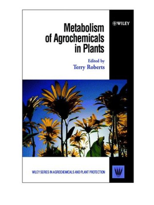 Metabolism of Agrochemicals in Plants (Μεταβολισμός αγροχημικών στα φυτά - έκδοση στα αγγλικά)