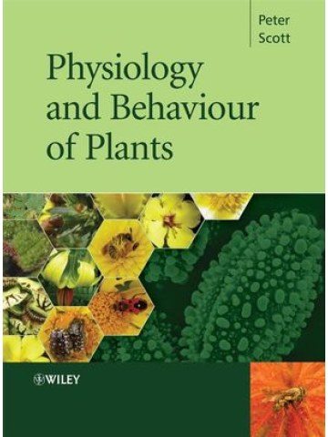 Physiology and Behaviour of Plants Physiology and Behaviour of Plants