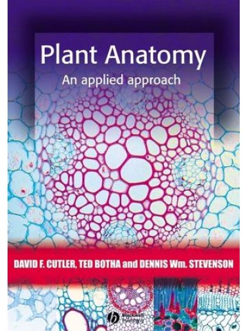Plant Anatomy: An Applied Approach Plant Anatomy: An Applied Approach
