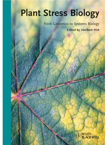 Plant Stress Biology: From Genomics to Systems Biology (Βιολογία του στρες των φυτών - έκδοση στα αγγλικά) Plant Stress Biology: From Genomics to Systems Biology (Βιολογία του στρες των φυτών - έκδοση στα αγγλικά)