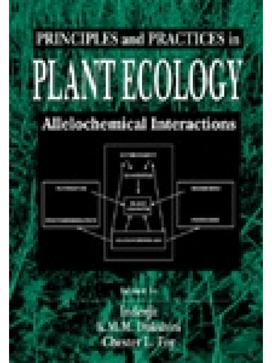 Principles and Practices in Plant Ecology: Allelochemical Interactions