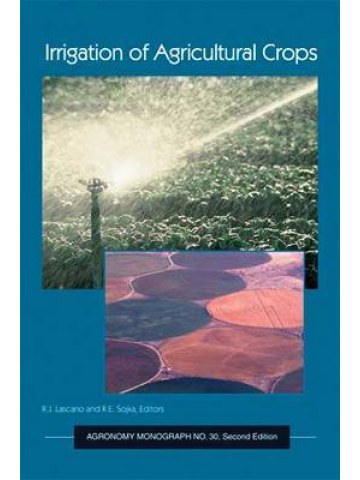 Irrigation of Agricultural Crops, Second Edition (Άρδευση γεωργικών καλλιεργειών - έκδοση στα αγγλικά) Irrigation of Agricultural Crops, Second Edition (Άρδευση γεωργικών καλλιεργειών - έκδοση στα αγγλικά)