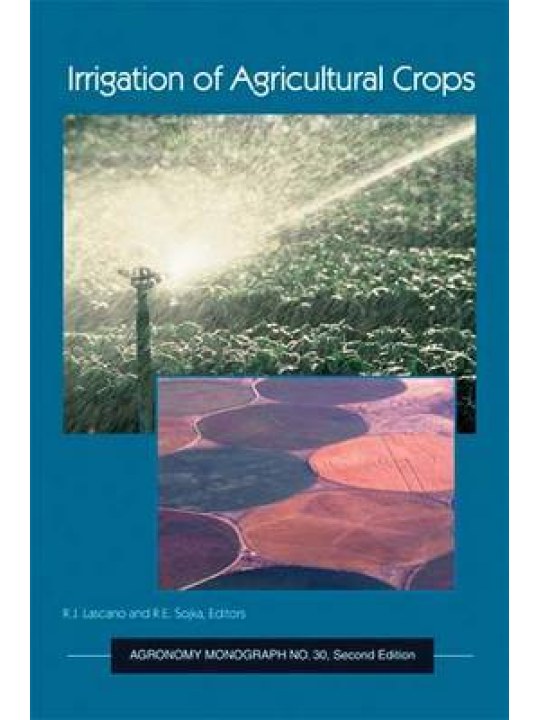 Irrigation of Agricultural Crops, Second Edition (Άρδευση γεωργικών καλλιεργειών - έκδοση στα αγγλικά)