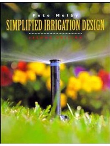 Simplified Irrigation Design, 2nd Edition (Συστήματα άρδευσης - έκδοση στα αγγλικά) Simplified Irrigation Design, 2nd Edition (Συστήματα άρδευσης - έκδοση στα αγγλικά)