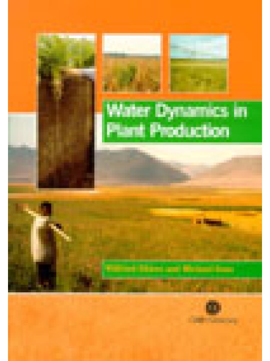 Water Dynamics in Plant Production 