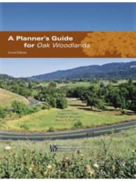 A Planner's Guide For Oak Woodlands