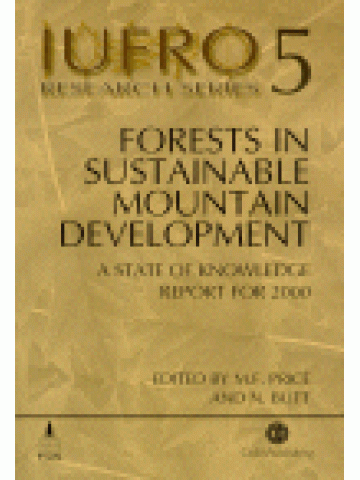 Forests in Sustainable Mountain Development Forests in Sustainable Mountain Development