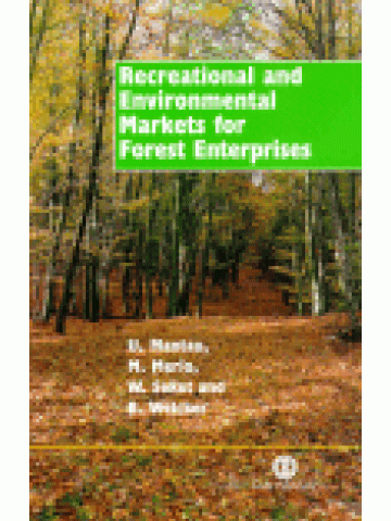 Recreational and Environmental Markets for Forest Enterprises Recreational and Environmental Markets for Forest Enterprises