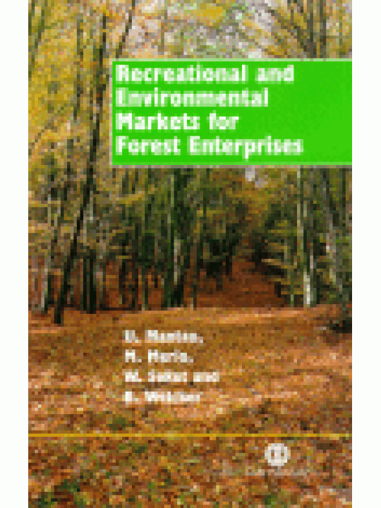 Recreational and Environmental Markets for Forest Enterprises