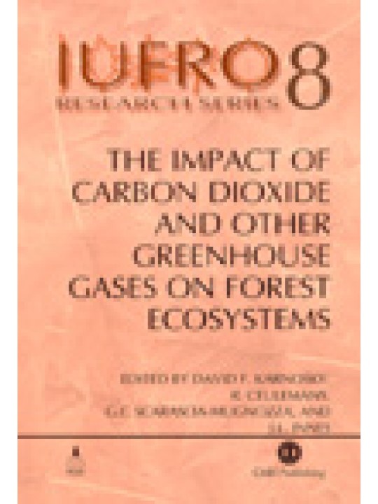 The Impact of Carbon Dioxide and Other Greenhouse Gases on Forest Ecosystems 