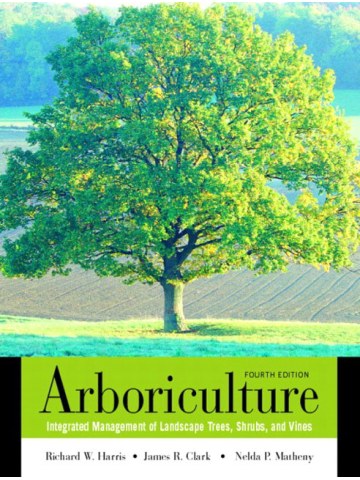 Arboriculture (Δενδροκομία - έκδοση στα αγγλικά) Arboriculture (Δενδροκομία - έκδοση στα αγγλικά)