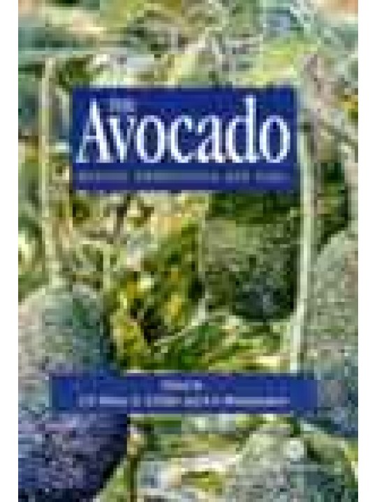 Avocado: Botany, Production and Uses (Καλλιέργεια αβοκάντο - έκδοση στα αγγλικά)