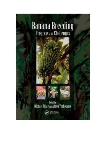 Banana Breeding: Progress and Challenges (Καλλιέργεια μπανάνας - έκδοση στα αγγγλικά) Banana Breeding: Progress and Challenges (Καλλιέργεια μπανάνας - έκδοση στα αγγγλικά)