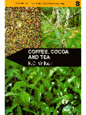 Coffee, Cocoa and Tea (Καφές, κακάο, τσάι - έκδοση στα αγγλικά) Coffee, Cocoa and Tea (Καφές, κακάο, τσάι - έκδοση στα αγγλικά)