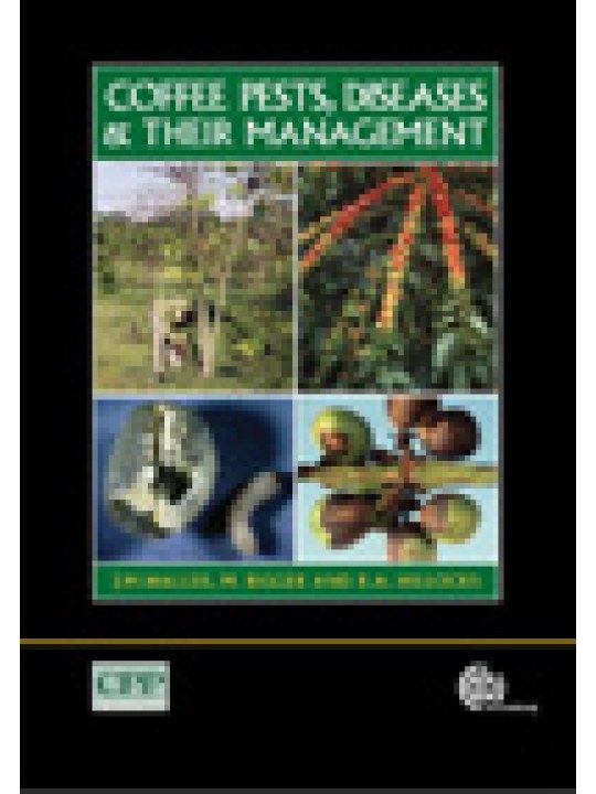 Coffee Pests, Diseases and their Management (Αντιμετώπιση εχθρών και ασθενειών του καφέ - έκδοση στα αγγλικά)