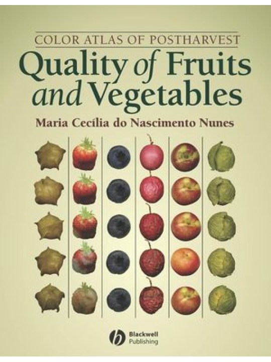 Color Atlas of Postharvest Quality of Fruits and Vegetables (Έγχρωμος άτλαντας μετασυλλεκτικής ποιότητας φρούτων και λαχανικών - έκδοση στα αγγλικά)