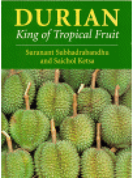 Durian: King of Tropical Fruit