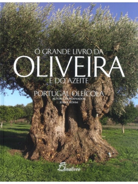 Grande Livro da Oliveira e do Azeite