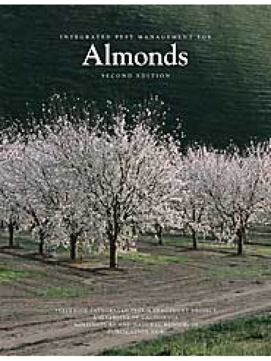 Integrated Pest Management for Almonds, 2nd Edition (Ολοκληρωμένη αντιμετώπιση ασθενειών αμυγδαλιάς - έκδοση στα αγγλικά)