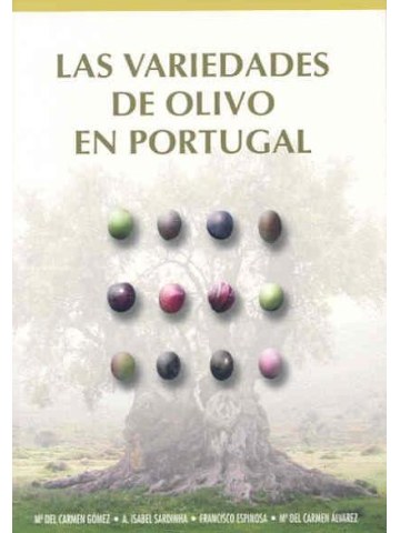 Las Variedades Del Olivo En Portugal (Ποικιλίες ελιάς στην Πορτογαλία - έκδοση στα πορτογαλικά)