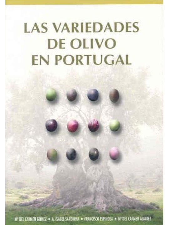 Las Variedades Del Olivo En Portugal (Ποικιλίες ελιάς στην Πορτογαλία - έκδοση στα πορτογαλικά) Las Variedades Del Olivo En Portugal (Ποικιλίες ελιάς στην Πορτογαλία - έκδοση στα πορτογαλικά)