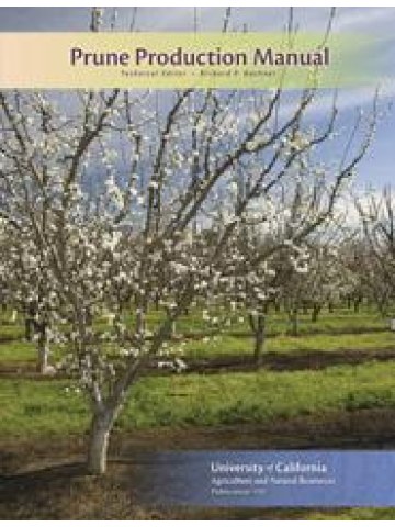 Prune Production Manual (Καλλιέργεια δαμασκηνιάς - έκδοση στα αγγλικά) Prune Production Manual (Καλλιέργεια δαμασκηνιάς - έκδοση στα αγγλικά)