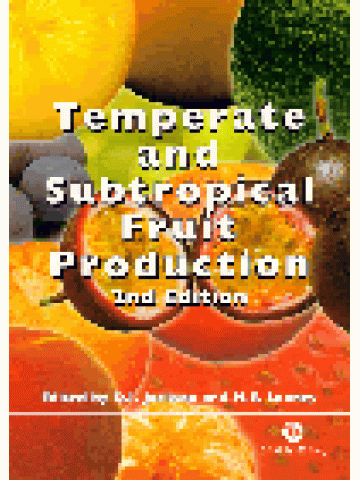 Temperate and Subtropical Fruit Production, 2nd Edition Temperate and Subtropical Fruit Production, 2nd Edition