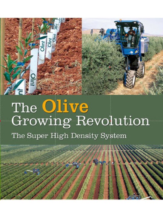 The Olive Growing Revolution (Ελαιοκομία - έκδοση στα αγγλικά) The Olive Growing Revolution (Ελαιοκομία - έκδοση στα αγγλικά)