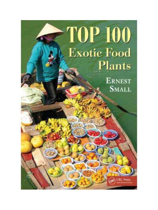 Top 100 Exotic Food Plants (Τα 100 καλύτερα εξωτικά εδώδιμα φυτά - Έκδοση στα Αγγλικά)