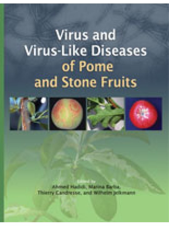 Virus and Virus-like Diseases of Pome and Stone Fruits (Ιολογικές ασθένειες μηλοειδών και πυρηνόκαρπων - έκδοση στα αγγλικά)