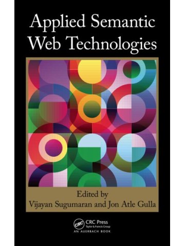 Applied Semantic Web Technologies Applied Semantic Web Technologies